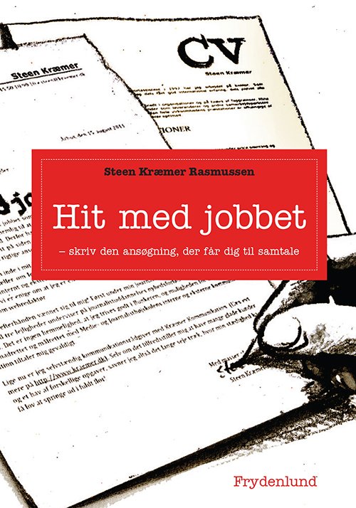 Cover for Steen Kræmer Rasmussen · Hit med Jobbet (Hæftet bog) (2015)