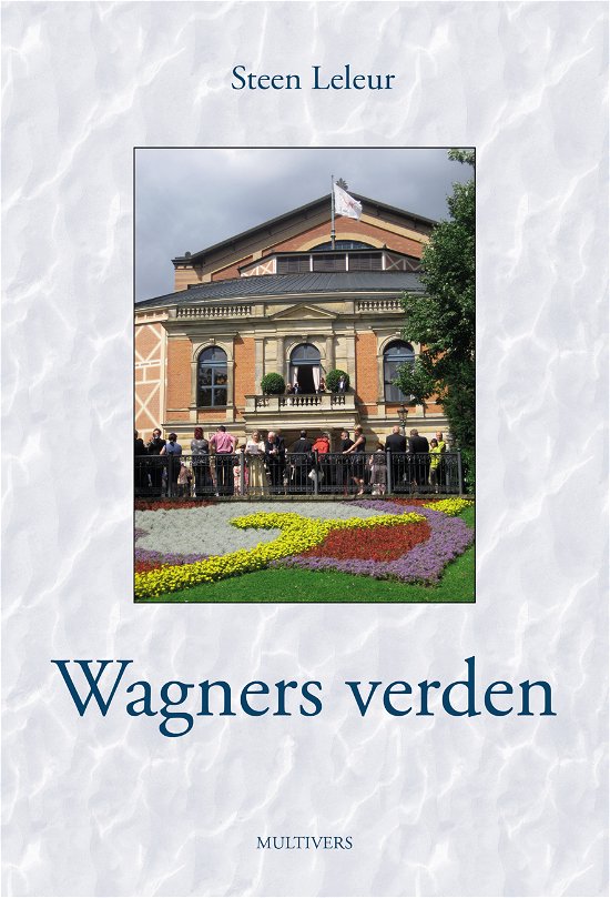 Cover for Steen Leleur · Wagners verden (Sewn Spine Book) [1st edition] (2022)