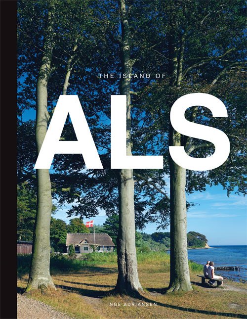 Cover for Inge Adriansen · The Island of Als (Indbundet Bog) [1. udgave] (2017)