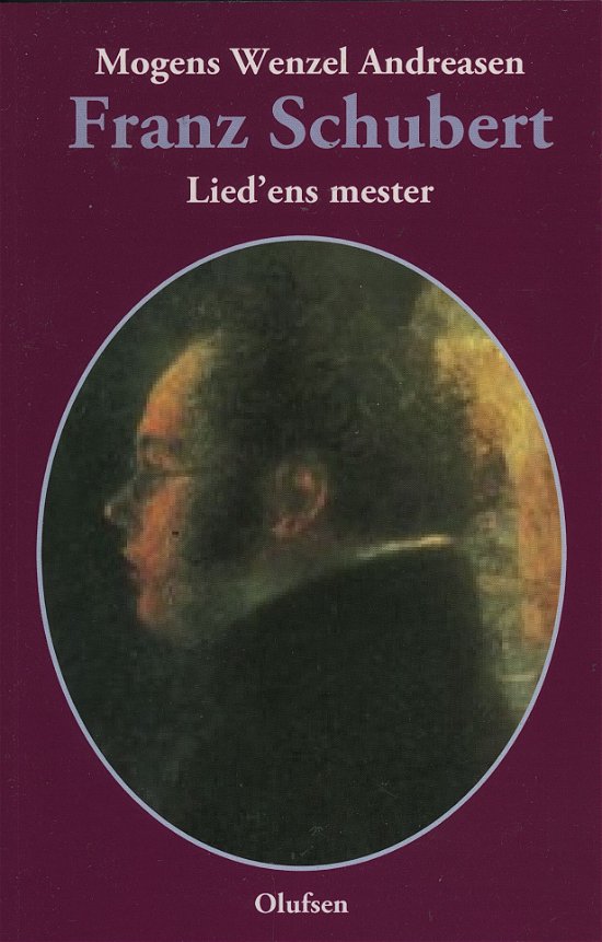 Cover for Mogens Wenzel Andreasen · Franz Schubert (Paperback Book) [1º edição] (2022)
