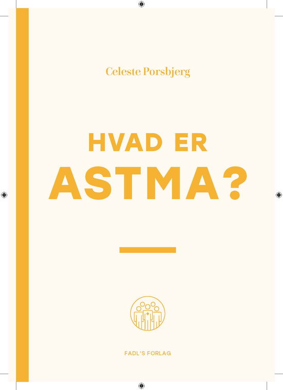 Cover for Celeste Porsbjerg · Hvad er astma? (Hæftet bog) [1. udgave] (2022)