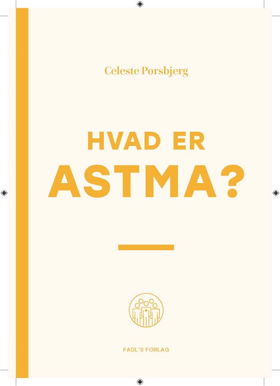 Cover for Celeste Porsbjerg · Hvad er astma? (Heftet bok) [1. utgave] (2022)