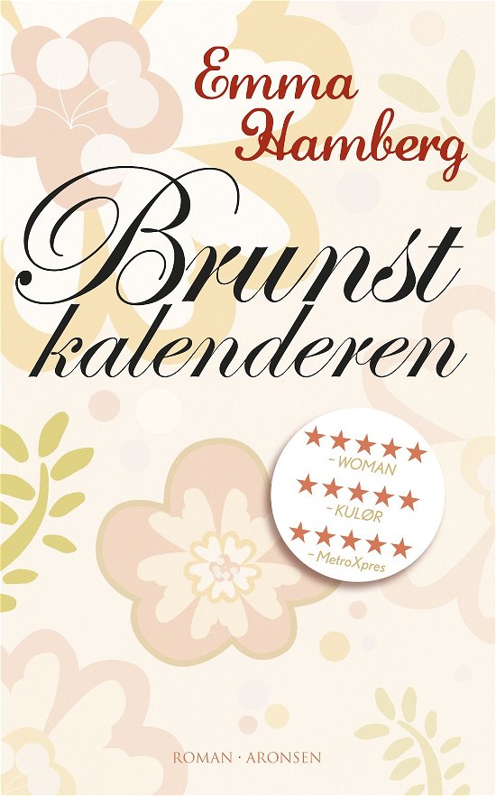 Brunstkalenderen - Emma Hamberg - Bøker - Aronsen - 9788799326921 - 21. mai 2010