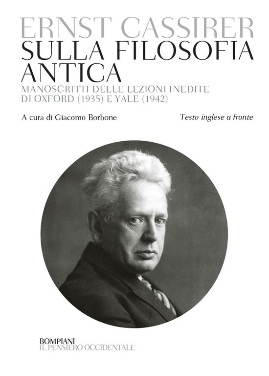 Cover for Ernst Cassirer · Sulla Filosofia Antica. Manoscritti Delle Lezioni Inedite Di Oxford (1935) E Yale (1942). Testo Inglese A Fronte (Book)