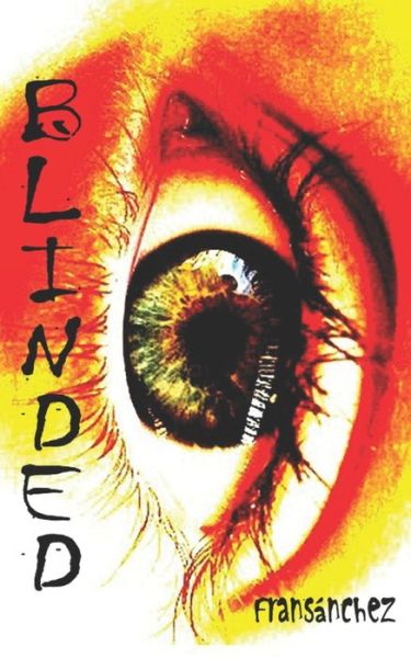 Cover for Fransanchez · Blinded (Paperback Book) (2020)