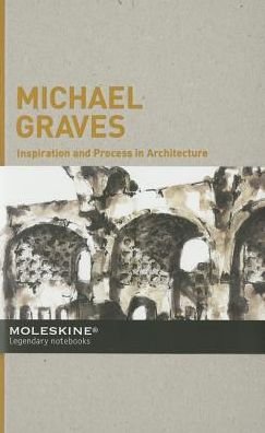 Cover for Moleskine · Michael Graves - Inspiration and Process in Architecture (Hardcover Book) (2014)