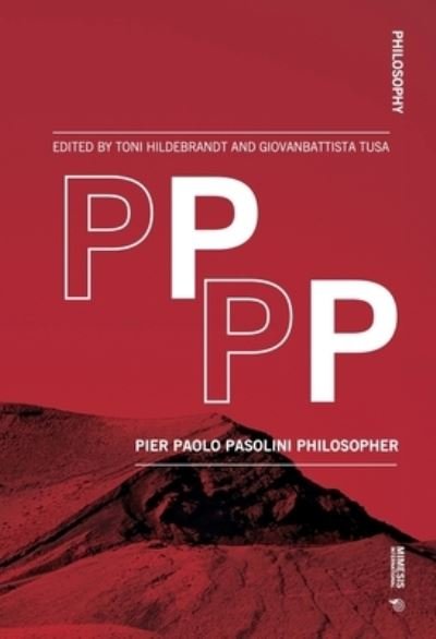 Cover for PPPP: Pier Paolo Pasolini Philosopher - Philosophy (Paperback Book) (2022)
