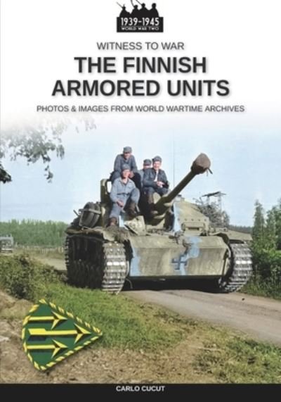 Cover for Carlo Cucut · The Finnish armored units (Pocketbok) (2021)