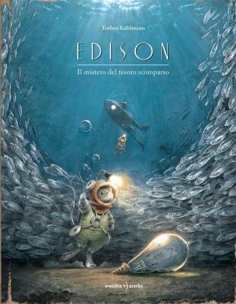 Cover for Torben Kuhlmann · Edison. Il Mistero Del Tesoro Scomparso. Ediz. A Colori (Bok)