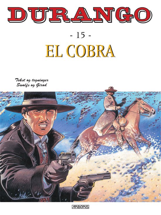 El Cobra - Yves Swolfs - Bøger - Arboris - 9789034424921 - 4. september 2009