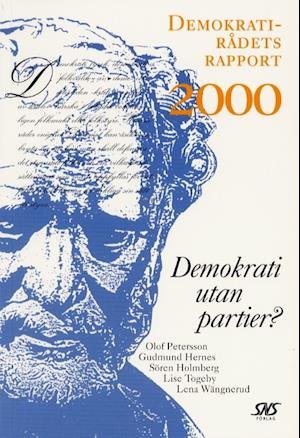 Cover for Olof Peterson · Demokratirådets rapport: Demokrati utan partier? Demokratirådets rapport 2000 (Book) (2000)