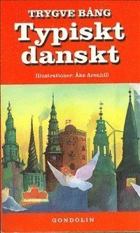 Cover for Trygve Bång · Typiskt danskt (Inbunden Bok) (2000)
