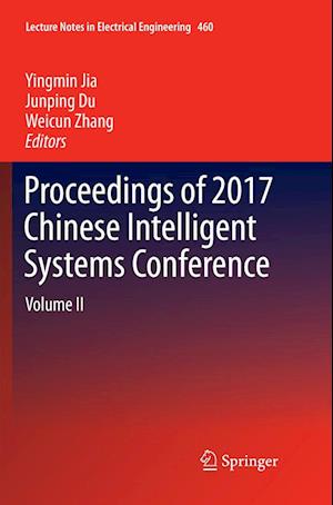 Proceedings of 2017 Chinese Intelligent Systems Conference: Volume II - Lecture Notes in Electrical Engineering - - Books - Springer Verlag, Singapore - 9789811348921 - January 12, 2019