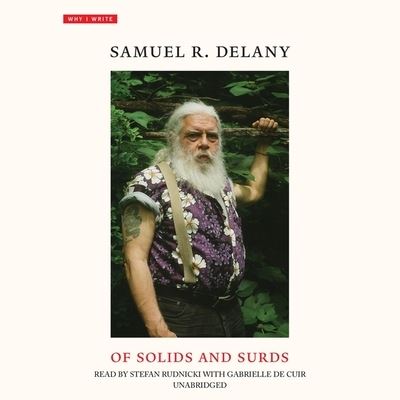 Cover for Samuel R Delany · Of Solids and Surds (CD) (2021)