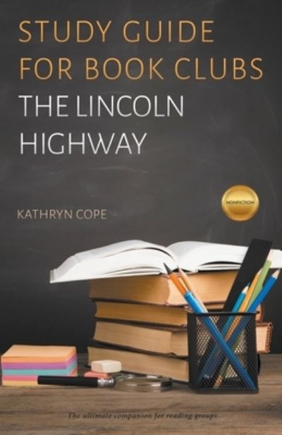 Cover for Kathryn Cope · Study Guide for Book Clubs: The Lincoln Highway - Study Guides for Book Clubs (Paperback Book) (2022)