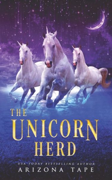 Cover for Arizona Tape · The Unicorn Herd - The Griffin Sanctuary (Paperback Book) (2021)