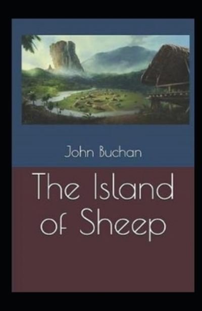 Cover for John Buchan · The Island of Sheep Annotated (Paperback Book) (2021)