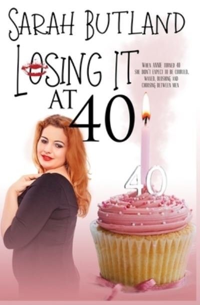 Cover for Sarah Butland · Losing it at 40 (Pocketbok) (2021)