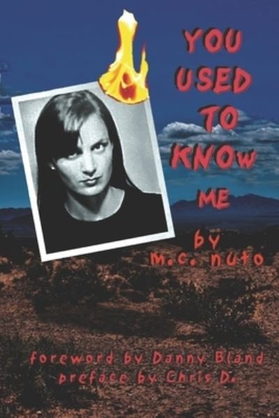 You Used to Know Me - Nuto M.c. Nuto - Böcker - Independently published - 9798550416921 - 22 november 2020