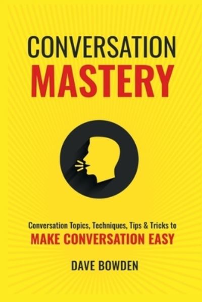 Cover for Dave Bowden · Conversation Mastery (Paperback Book) (2020)