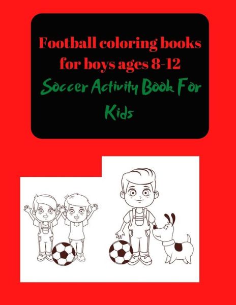 Cover for Project Design · Football coloring books for boys ages 8-12 (Paperback Book) (2021)