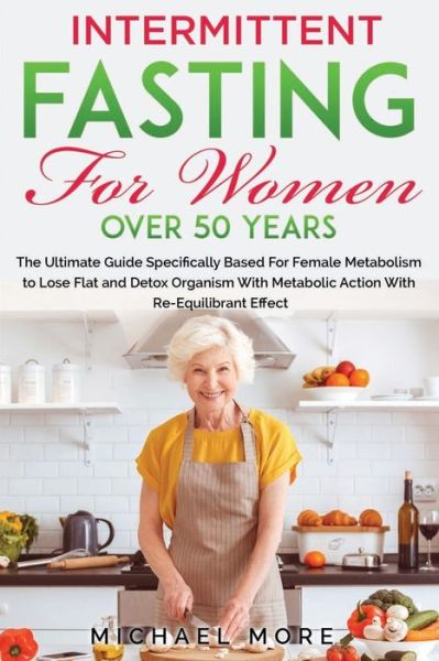 Cover for Michael More · Intermittent Fasting for Women Over 50 Years (Paperback Book) (2020)