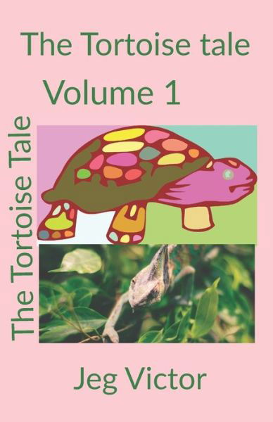 Cover for Jeg Victor · The Tortoise Tale (Paperback Bog) (2020)