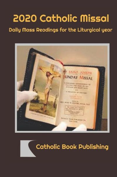 2020 Catholic Missal - Catholic Book Publishing - Books - Independently Published - 9798648935921 - May 26, 2020