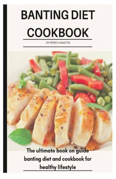 Cover for Patrick Hamilton · Banting Diet Cookbook (Pocketbok) (2020)