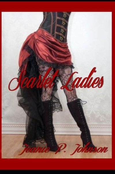 Cover for Jeanie P Johnson · Scarlet Ladies (Paperback Bog) (2020)