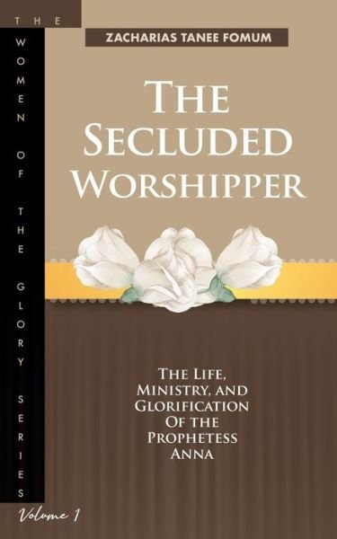 Cover for Zacharias Tanee Fomum · The Secluded Worshipper (Paperback Book) (2020)