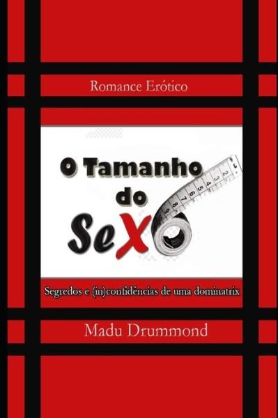 Cover for Madu Drummond · O Tamanho do Sexo (Paperback Book) (2020)