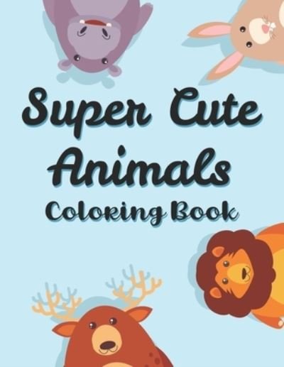 Cover for Papa Kofi Collections · Super Cute Animals Coloring Book (Paperback Book) (2020)