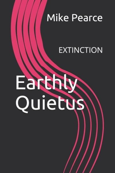 Cover for Mike Pearce · Earthly Quietus (Paperback Bog) (2021)
