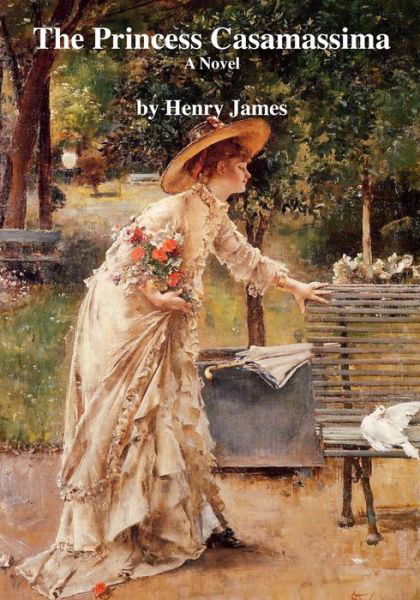 Cover for Henry James · The Princess Casamassima A Novel (Taschenbuch) (2021)
