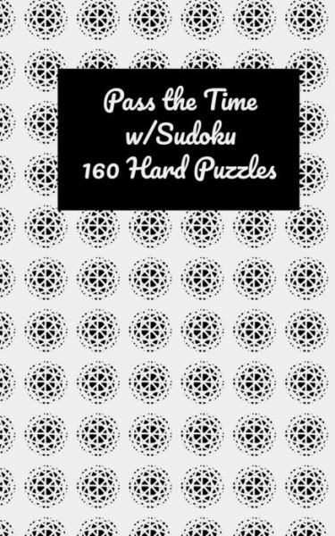 Cover for Gwynne Michele · Pass the Time w/ Sudoku (Paperback Book) (2021)