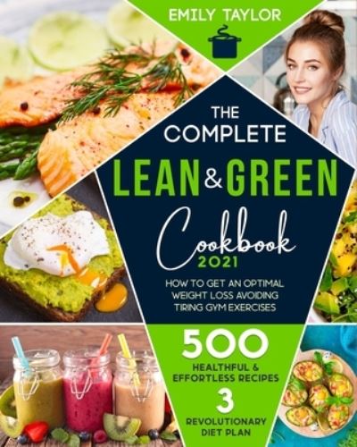 Cover for Emily Taylor · The Complete Lean &amp; Green Cookbook (Paperback Book) (2021)