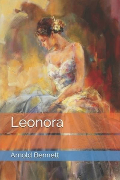 Cover for Arnold Bennett · Leonora (Pocketbok) (2021)