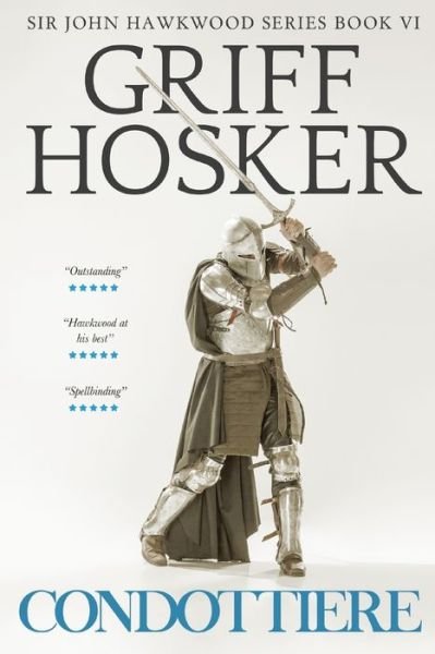 Cover for Griff Hosker · Condottiere - Sir John Hawkwood (Pocketbok) (2023)
