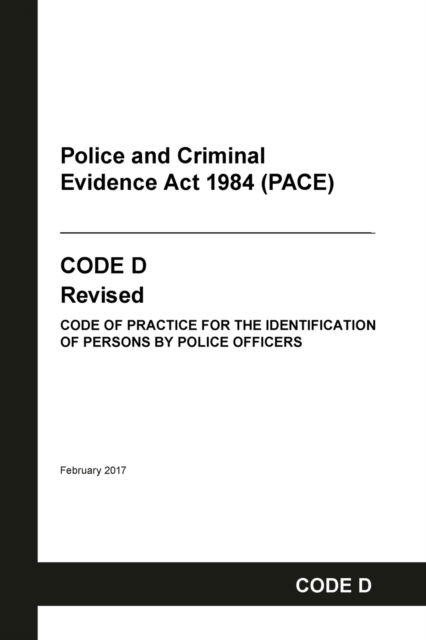 Home Office · PACE Code D: Police and Criminal Evidence Act 1984 Codes of Practice (Paperback Book) (2022)