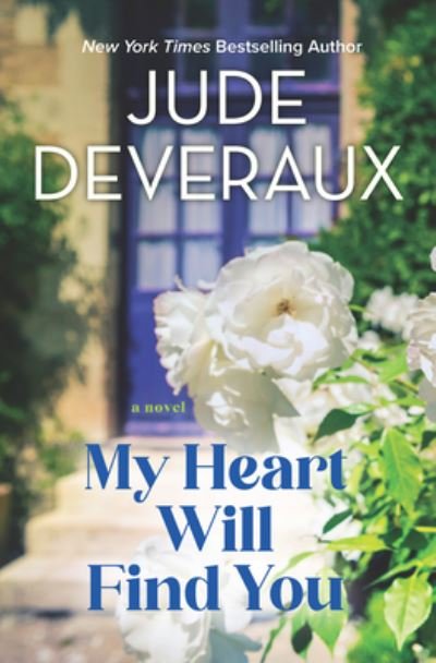 Cover for Jude Deveraux · My Heart Will Find You (Book) (2023)