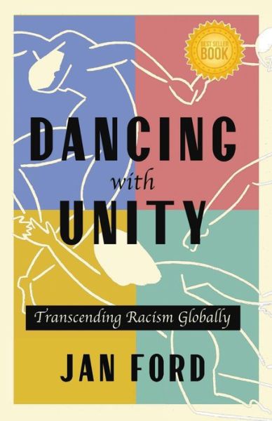 Cover for Jan Ford · Dancing with Unity: Transcending Racism Globally (Paperback Book) (2021)