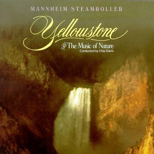 Cover for Mannheim Steamroller · Yellowstone: the Music of Nature (CD) (1990)