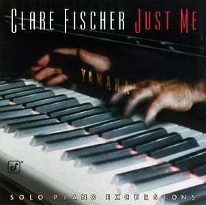 Cover for Clare Fischer · Just Me (CD) (2012)