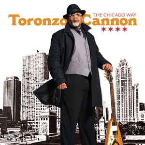 The Chicago Way - Toronzo Cannon - Musiikki - ALLIGATOR - 0014551496922 - perjantai 26. helmikuuta 2016