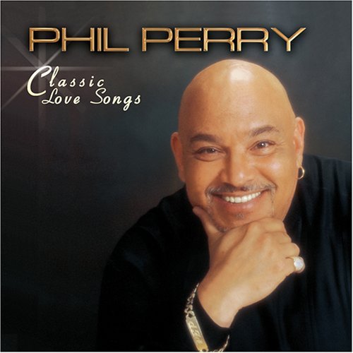 Classic Love Songs - Phil Perry - Música - Shanachie - 0016351513922 - 21 de março de 2006