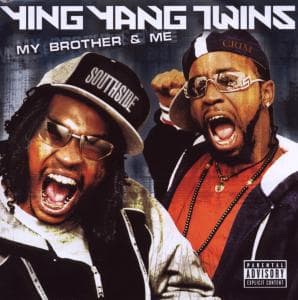 Cover for Ying Yang Twins · My Brother &amp; Me (CD) (2005)