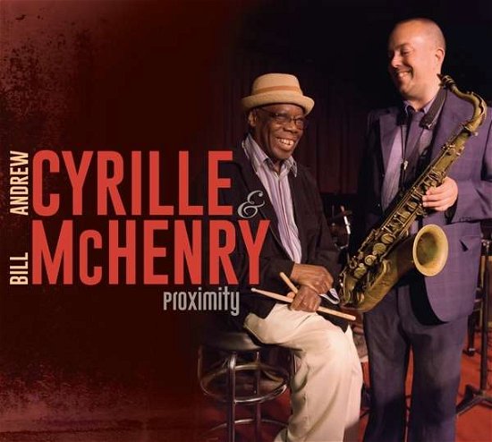 Cover for Cyrille, Andrew / Bill Mchenty · Proximity (CD) [Digipak] (2022)