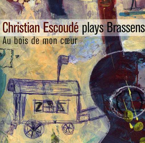 Christian Escoude-plays Brassens-au Bois De Mon Co - Christian Escoude - Musikk - SUNNYSIDE COMMUNICATIONS - 0016728308922 - 30. juni 1990