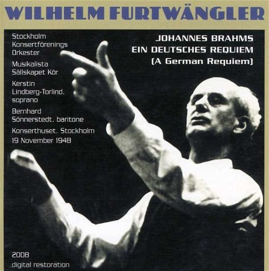 Furtwangler Condcuts Brahms Requiem - Brahms / Stockholm Konsertforenings / Furtwangler - Musik - MUSIC & ARTS - 0017685028922 - November 11, 2008